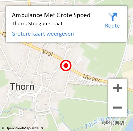 Locatie op kaart van de 112 melding: Ambulance Met Grote Spoed Naar Thorn, Steegputstraat op 8 augustus 2022 21:14