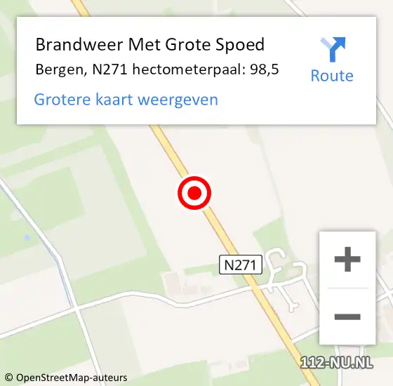 Locatie op kaart van de 112 melding: Brandweer Met Grote Spoed Naar Bergen, N271 hectometerpaal: 98,5 op 10 augustus 2022 01:05
