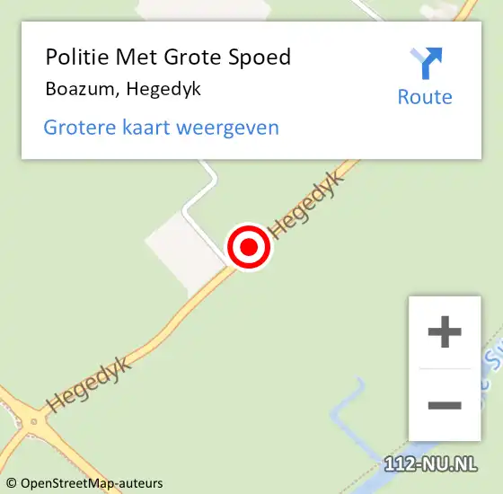 Locatie op kaart van de 112 melding: Politie Met Grote Spoed Naar Boazum, Hegedyk op 15 augustus 2022 12:58