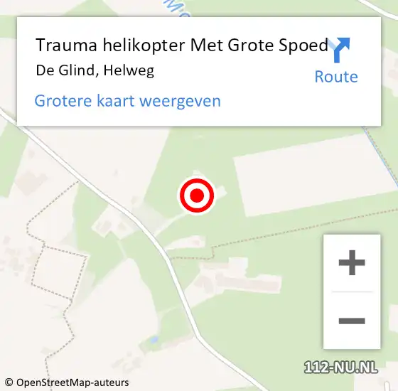 Locatie op kaart van de 112 melding: Trauma helikopter Met Grote Spoed Naar De Glind, Helweg op 15 augustus 2022 19:50
