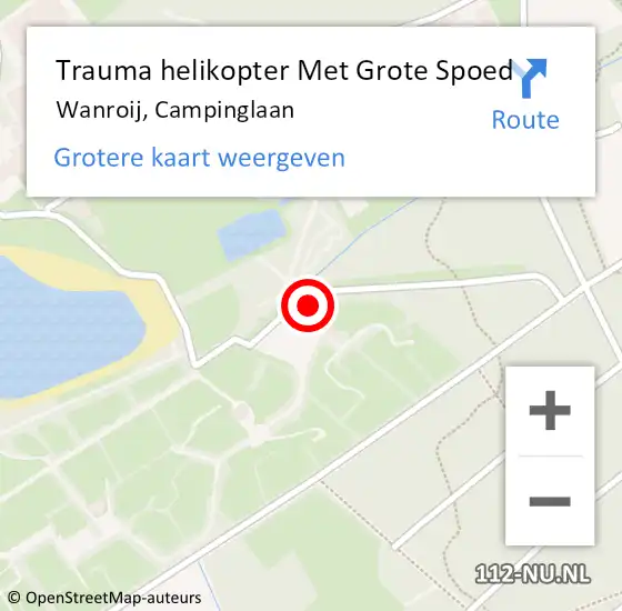 Locatie op kaart van de 112 melding: Trauma helikopter Met Grote Spoed Naar Wanroij, Campinglaan op 15 augustus 2022 22:55