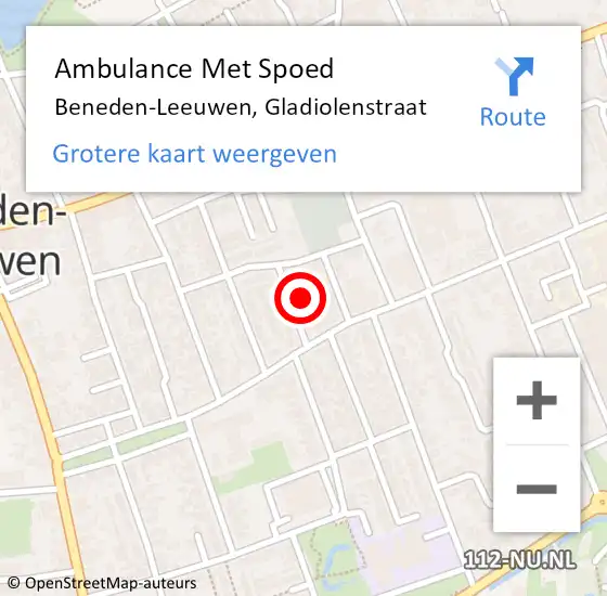 Locatie op kaart van de 112 melding: Ambulance Met Spoed Naar Beneden-Leeuwen, Gladiolenstraat op 16 augustus 2022 09:51