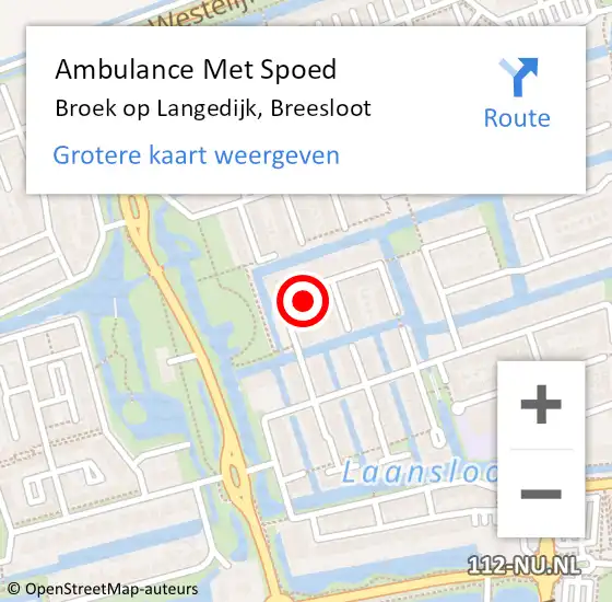 Locatie op kaart van de 112 melding: Ambulance Met Spoed Naar Broek op Langedijk, Breesloot op 17 augustus 2022 14:16