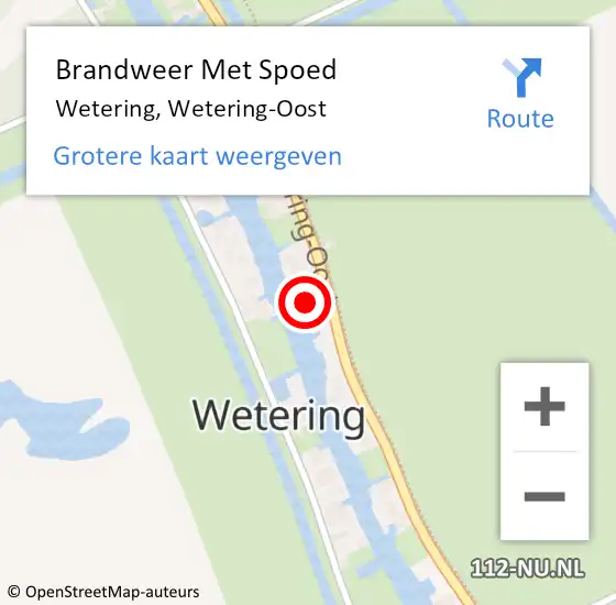 Locatie op kaart van de 112 melding: Brandweer Met Spoed Naar Wetering, Wetering-Oost op 19 augustus 2022 10:50