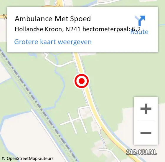 Locatie op kaart van de 112 melding: Ambulance Met Spoed Naar Hollandse Kroon, N241 hectometerpaal: 6,2 op 25 augustus 2022 13:08