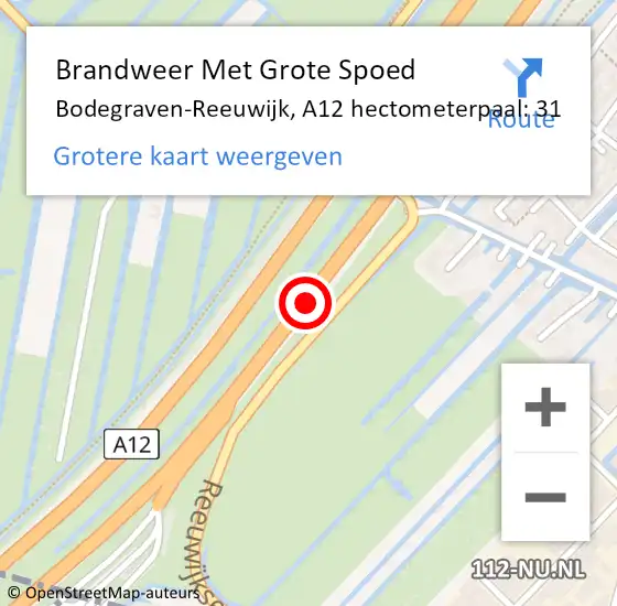 Locatie op kaart van de 112 melding: Brandweer Met Grote Spoed Naar Bodegraven-Reeuwijk, A12 hectometerpaal: 31 op 25 augustus 2022 15:13