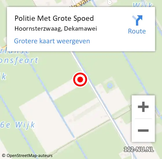 Locatie op kaart van de 112 melding: Politie Met Grote Spoed Naar Hoornsterzwaag, Dekamawei op 28 augustus 2022 16:52