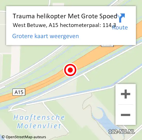 Locatie op kaart van de 112 melding: Trauma helikopter Met Grote Spoed Naar West Betuwe, A15 hectometerpaal: 114,3 op 30 augustus 2022 15:35