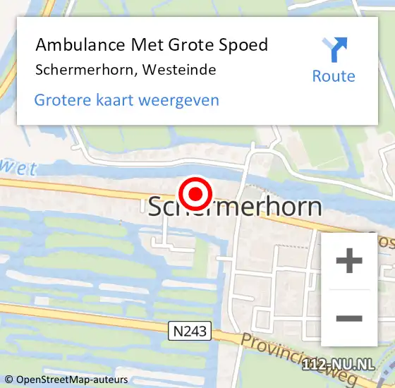 Locatie op kaart van de 112 melding: Ambulance Met Grote Spoed Naar Schermerhorn, Westeinde op 30 augustus 2022 22:00