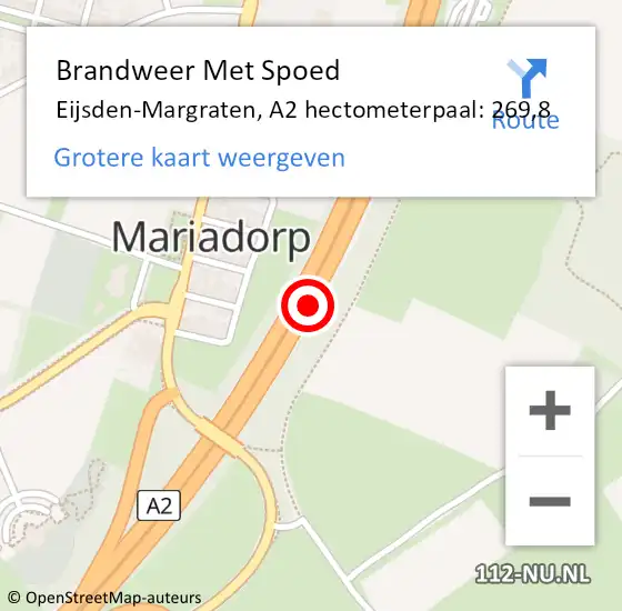Locatie op kaart van de 112 melding: Brandweer Met Spoed Naar Eijsden-Margraten, A2 hectometerpaal: 269,8 op 1 september 2022 09:27