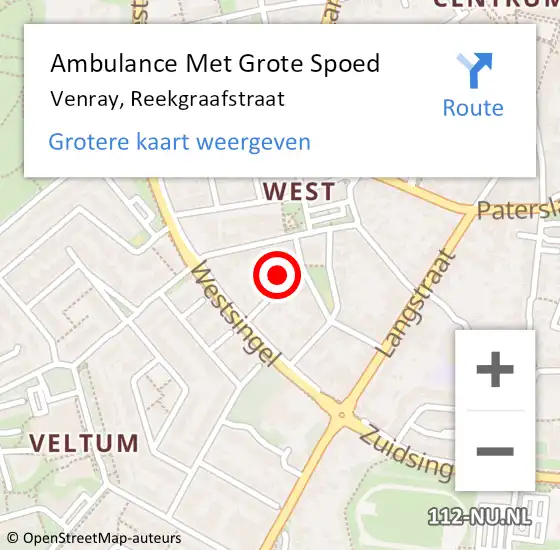 Locatie op kaart van de 112 melding: Ambulance Met Grote Spoed Naar Venray, Reekgraafstraat op 9 oktober 2013 19:03