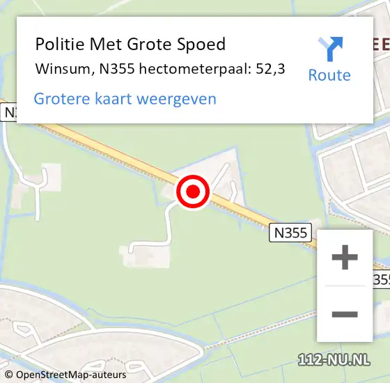 Locatie op kaart van de 112 melding: Politie Met Grote Spoed Naar Winsum, N355 hectometerpaal: 52,3 op 2 september 2022 08:53