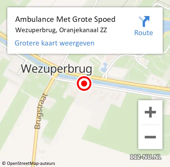 Locatie op kaart van de 112 melding: Ambulance Met Grote Spoed Naar Wezuperbrug, Oranjekanaal ZZ op 2 september 2022 11:29