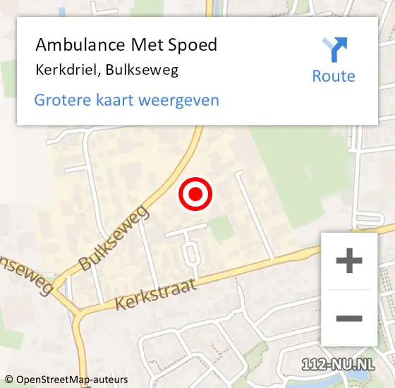 Locatie op kaart van de 112 melding: Ambulance Met Spoed Naar Kerkdriel, Bulkseweg op 6 september 2022 13:56