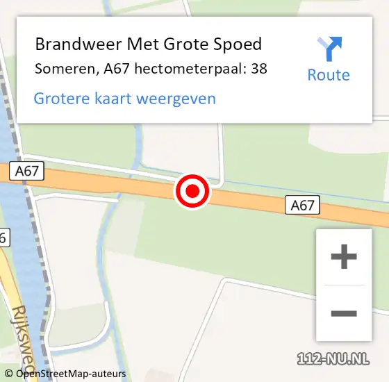 Locatie op kaart van de 112 melding: Brandweer Met Grote Spoed Naar Someren, A67 hectometerpaal: 38 op 7 september 2022 08:37