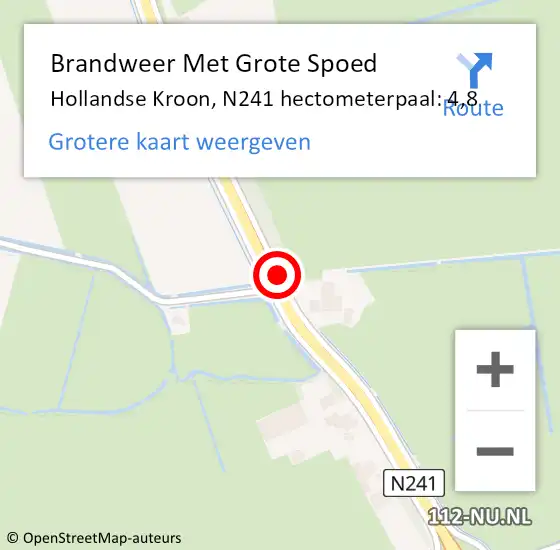 Locatie op kaart van de 112 melding: Brandweer Met Grote Spoed Naar Hollandse Kroon, N241 hectometerpaal: 4,8 op 8 september 2022 09:02