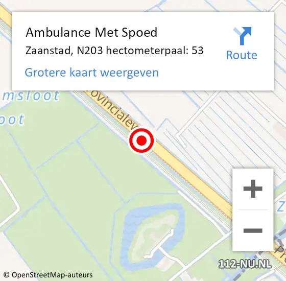 Locatie op kaart van de 112 melding: Ambulance Met Spoed Naar Zaanstad, N203 hectometerpaal: 53 op 16 september 2022 09:55