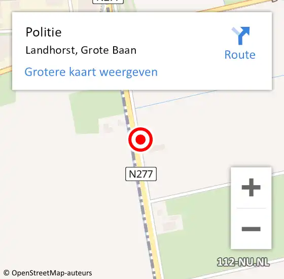 Locatie op kaart van de 112 melding: Politie Landhorst, Grote Baan op 20 september 2022 11:46