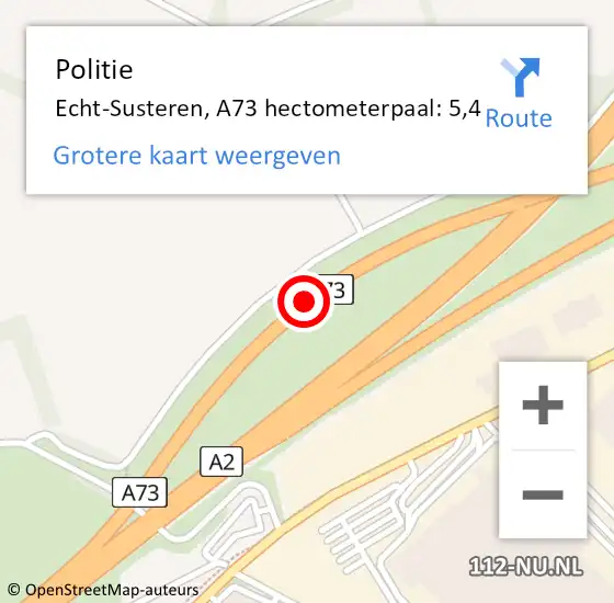 Locatie op kaart van de 112 melding: Politie Echt-Susteren, A73 hectometerpaal: 5,4 op 20 september 2022 17:02