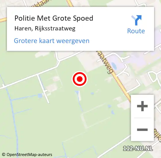 Locatie op kaart van de 112 melding: Politie Met Grote Spoed Naar Haren, Rijksstraatweg op 22 september 2022 21:33