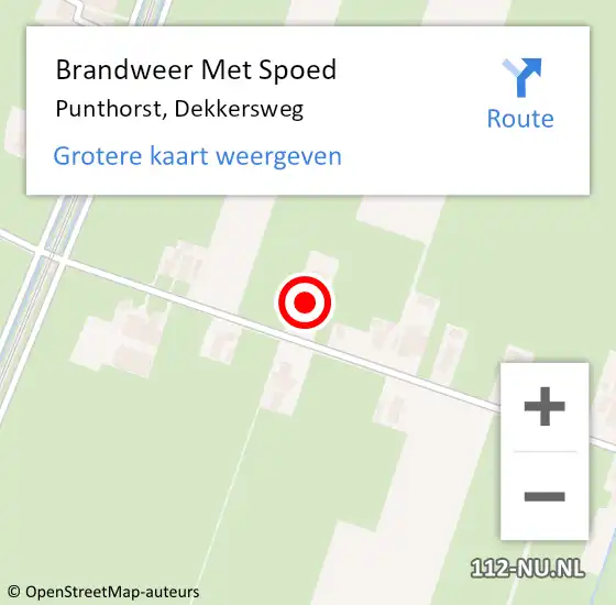 Locatie op kaart van de 112 melding: Brandweer Met Spoed Naar Punthorst, Dekkersweg op 1 oktober 2022 05:00