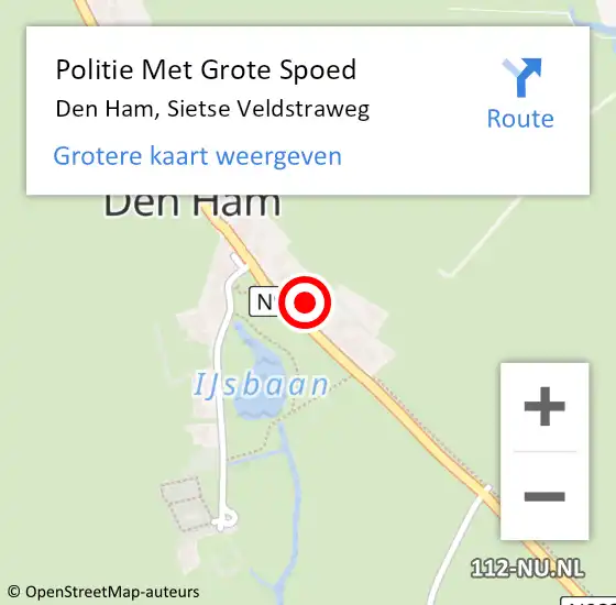 Locatie op kaart van de 112 melding: Politie Met Grote Spoed Naar Den Ham, Sietse Veldstraweg op 2 oktober 2022 01:24