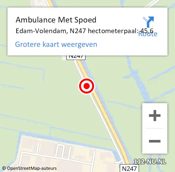 Locatie op kaart van de 112 melding: Ambulance Met Spoed Naar Edam-Volendam, N247 hectometerpaal: 45,6 op 6 oktober 2022 18:08