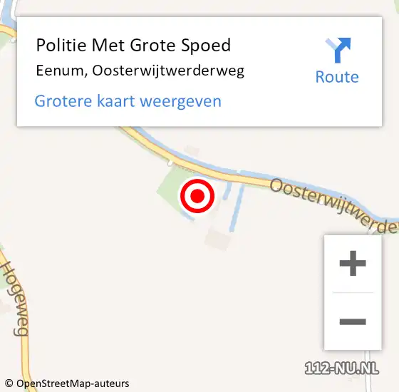 Locatie op kaart van de 112 melding: Politie Met Grote Spoed Naar Eenum, Oosterwijtwerderweg op 6 oktober 2022 21:16