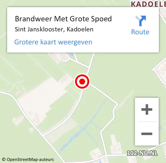 Locatie op kaart van de 112 melding: Brandweer Met Grote Spoed Naar Sint Jansklooster, Kadoelen op 7 oktober 2022 05:36