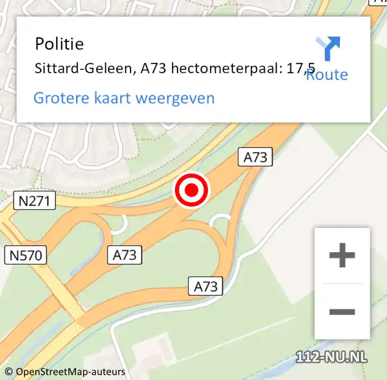 Locatie op kaart van de 112 melding: Politie Sittard-Geleen, A73 hectometerpaal: 17,5 op 8 oktober 2022 10:50