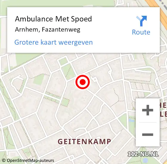 Locatie op kaart van de 112 melding: Ambulance Met Spoed Naar Arnhem, Fazantenweg op 9 oktober 2022 14:59