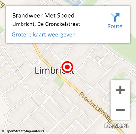 Locatie op kaart van de 112 melding: Brandweer Met Spoed Naar Limbricht, De Gronckelstraat op 9 oktober 2022 16:13