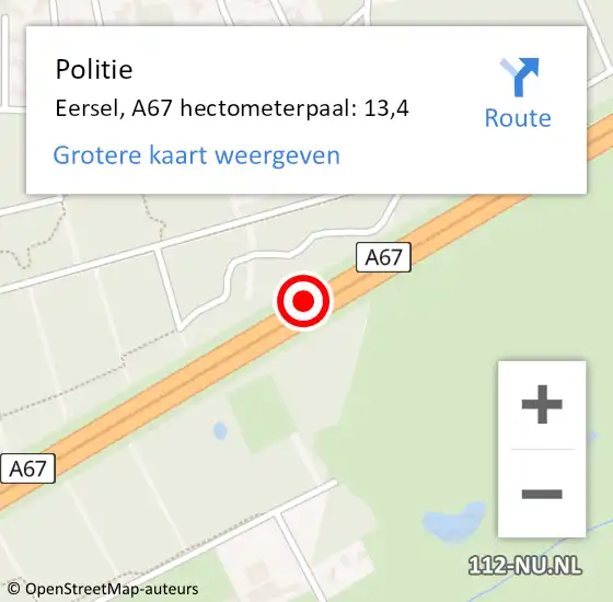 Locatie op kaart van de 112 melding: Politie Eersel, A67 hectometerpaal: 13,4 op 17 oktober 2022 00:05