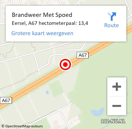 Locatie op kaart van de 112 melding: Brandweer Met Spoed Naar Eersel, A67 hectometerpaal: 13,4 op 17 oktober 2022 00:09