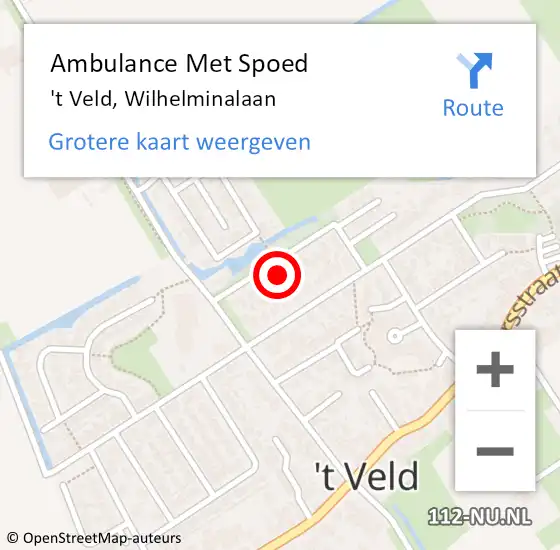 Locatie op kaart van de 112 melding: Ambulance Met Spoed Naar 't Veld, Wilhelminalaan op 20 oktober 2022 10:10