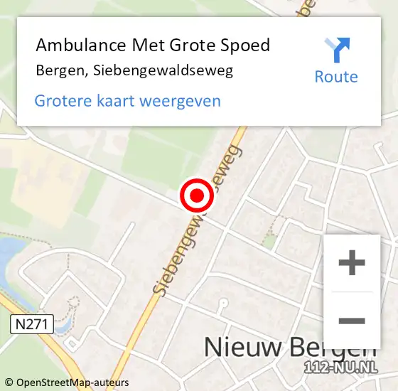 Locatie op kaart van de 112 melding: Ambulance Met Grote Spoed Naar Bergen, Siebengewaldseweg op 22 oktober 2022 19:07