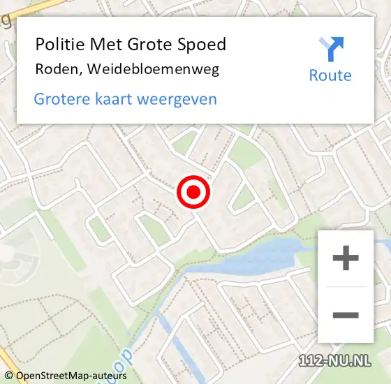 Locatie op kaart van de 112 melding: Politie Met Grote Spoed Naar Roden, Weidebloemenweg op 30 oktober 2022 17:19