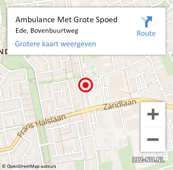 Locatie op kaart van de 112 melding: Ambulance Met Grote Spoed Naar Ede, Bovenbuurtweg op 31 oktober 2022 03:11