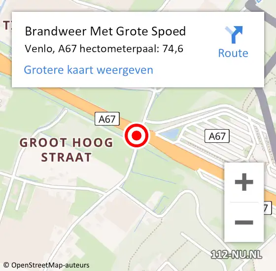 Locatie op kaart van de 112 melding: Brandweer Met Grote Spoed Naar Venlo, A67 hectometerpaal: 74,6 op 31 oktober 2022 11:46