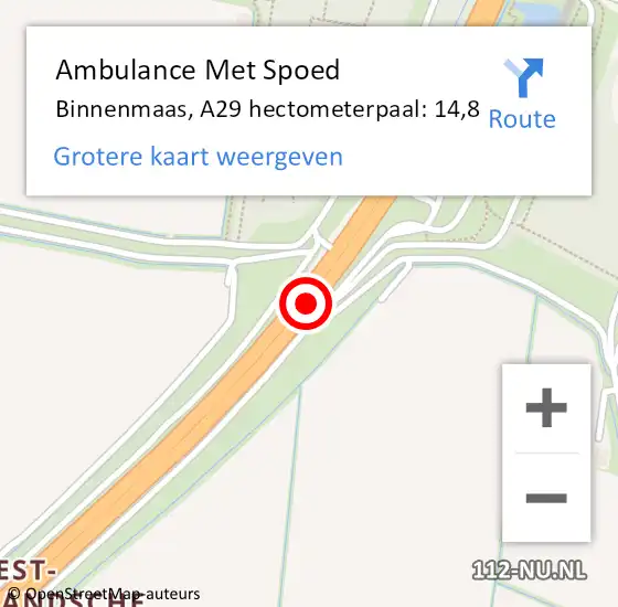 Locatie op kaart van de 112 melding: Ambulance Met Spoed Naar Binnenmaas, A29 hectometerpaal: 14,8 op 1 november 2022 09:28