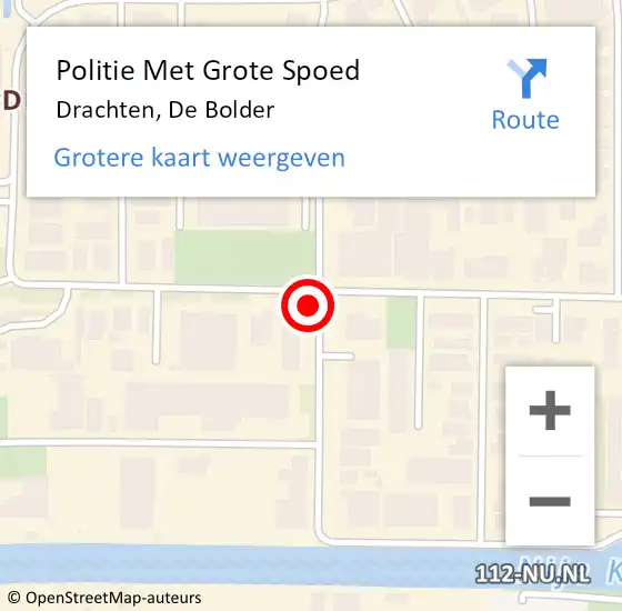 Locatie op kaart van de 112 melding: Politie Met Grote Spoed Naar Drachten, De Bolder op 3 november 2022 17:10