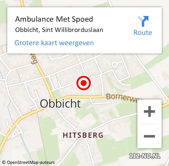 Locatie op kaart van de 112 melding: Ambulance Met Spoed Naar Obbicht, Sint Willibrorduslaan op 4 augustus 2014 16:16
