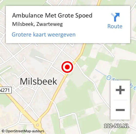 Locatie op kaart van de 112 melding: Ambulance Met Grote Spoed Naar Milsbeek, Zwarteweg op 15 november 2022 12:22