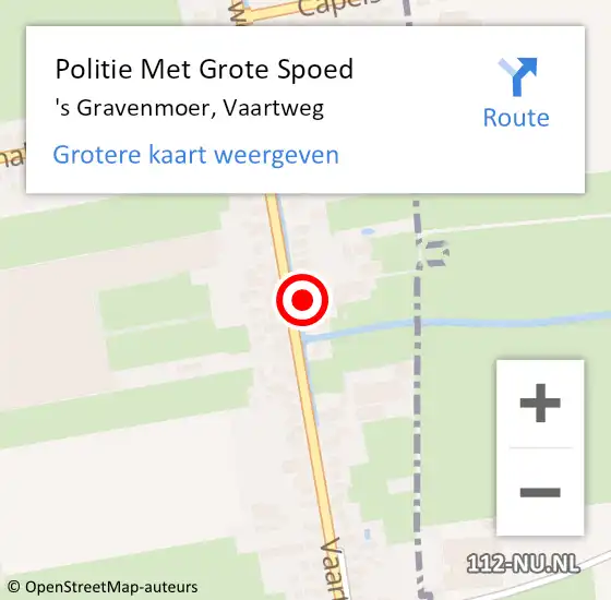 Locatie op kaart van de 112 melding: Politie Met Grote Spoed Naar 's Gravenmoer, Vaartweg op 17 november 2022 17:51