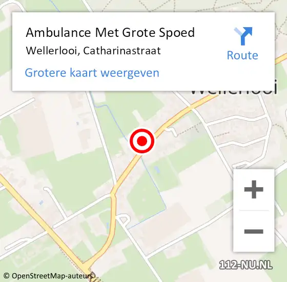 Locatie op kaart van de 112 melding: Ambulance Met Grote Spoed Naar Wellerlooi, Catharinastraat op 26 november 2022 13:15