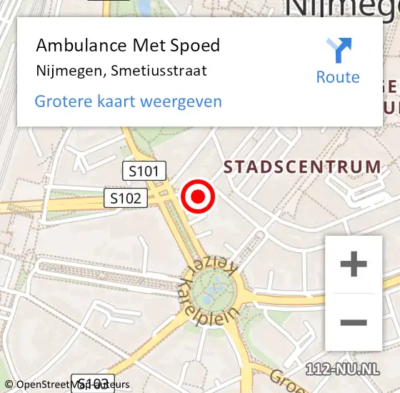 Locatie op kaart van de 112 melding: Ambulance Met Spoed Naar Nijmegen, Smetiusstraat op 26 november 2022 21:01