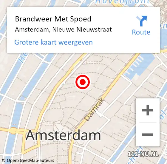 Locatie op kaart van de 112 melding: Brandweer Met Spoed Naar Amsterdam, Nieuwe Nieuwstraat op 29 november 2022 05:00