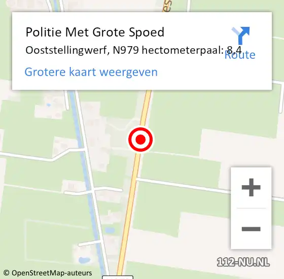 Locatie op kaart van de 112 melding: Politie Met Grote Spoed Naar Ooststellingwerf, N979 hectometerpaal: 8,4 op 30 november 2022 06:46