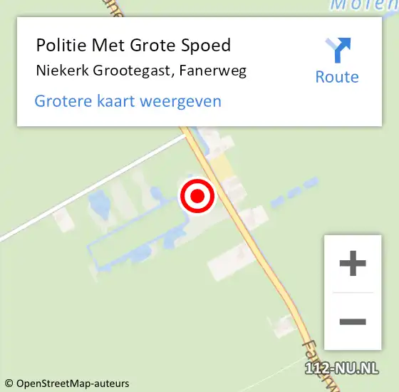 Locatie op kaart van de 112 melding: Politie Met Grote Spoed Naar Niekerk Grootegast, Fanerweg op 1 december 2022 10:12