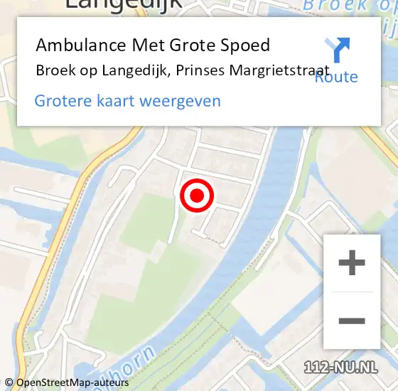 Locatie op kaart van de 112 melding: Ambulance Met Grote Spoed Naar Broek op Langedijk, Prinses Margrietstraat op 5 december 2022 01:44